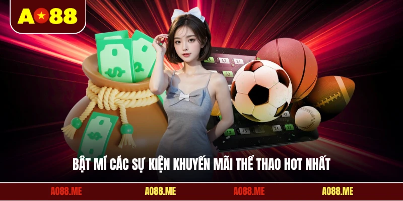 Bật mí các sự kiện khuyến mãi thể thao hot nhất