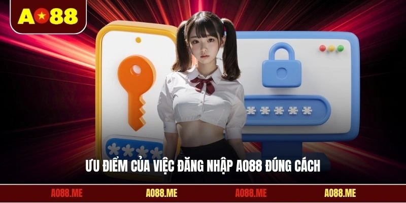 Ưu điểm của việc đăng nhập AO88 đúng cách